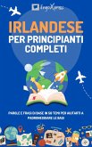 Irlandese per principianti completi (eBook, ePUB) Irlandese per principianti completi (eBook, ePUB)
