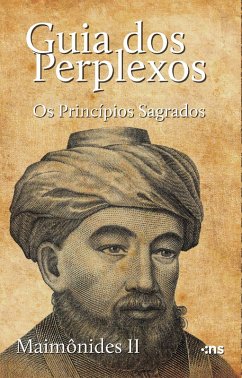 The guide for the perplexed - the sacred principles (eBook, ePUB) - Pasin, Rodrigo