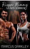 Rugger Mummy Gets Schooled (Cougar Mum, #4) (eBook, ePUB)