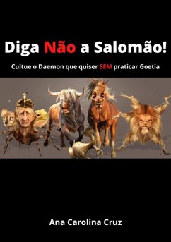 Cover Diga Não A Salomão! Cultue O Daemon Que Quiser Sem Praticar Goetia (eBook, PDF)
