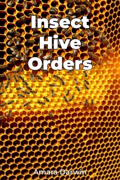 Insect Hive Orders (eBook, ePUB) - Darwin, Amara