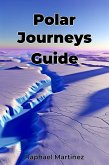 Polar Journeys Guide (eBook, ePUB)