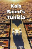 Kais Saied's Tunisia (eBook, ePUB)