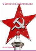 O Senhor Da Fronteira Do Leste (eBook, PDF)