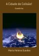 A Cidade De Colisão! (eBook, PDF) - Bild 1