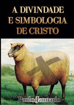 Cover A Divindade E Simbologia De Cristo (eBook, PDF)