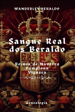 Cover Sangue Real Dos Beraldo (navarra - Pamplona - Viguera) (eBook, PDF)