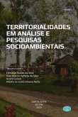 Territorialidades Em Análise E Pesquisas Socioambientais (eBook, PDF)