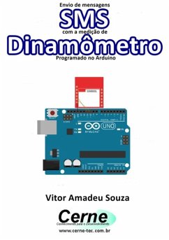 Cover Envio De Mensagens Sms Com A Medição De Dinamômetro Programado No Arduino (eBook, PDF)
