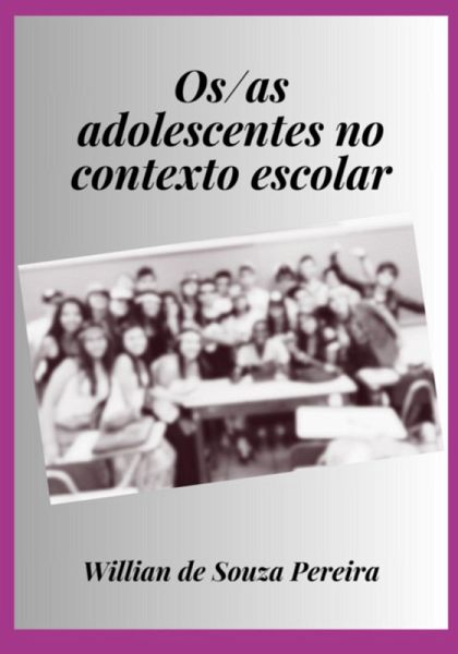 Os/as Adolescentes No Contexto Escolar (eBook, PDF)