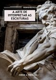 A Arte De Interpretar As Escrituras (eBook, PDF)