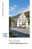 La Cuort Ligia Grischa a Trun (eBook, ePUB) La Cuort Ligia Grischa a Trun (eBook, ePUB)