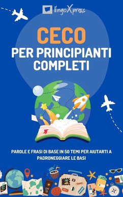 Ceco per principianti completi (eBook, ePUB) - Lingoxpress Ceco per principianti completi (eBook, ePUB) - Lingoxpress