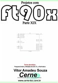 Projetos Com Ft90x Parte Xix (eBook, PDF)
