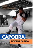 Capoeira Tutorial Da Mao (eBook, PDF) Capoeira Tutorial Da Mao (eBook, PDF)