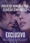 Segredo Do Homem Alpha Sedução Sem Limites (eBook, PDF) Segredo Do Homem Alpha Sedução Sem Limites (eBook, PDF)