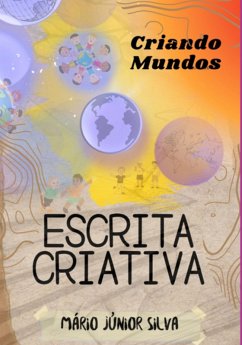 Criando Mundos (eBook, PDF) - Da Júnior, José Mário Barbosa Silva