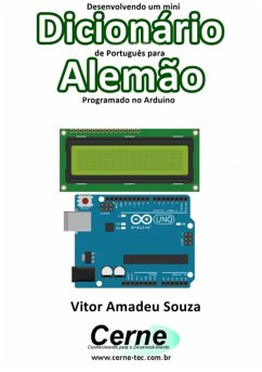 Desenvolvendo Um Mini Dicionário De Português Para Alemão Programado No Arduino (eBook, PDF) - Souza, Vitor Amadeu