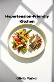 Hypertension-Friendly Kitchen (eBook, ePUB)