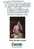 Apresentando Pinturas De Thomas Eakins Com Display Tft Programado No Arduino (eBook, PDF)