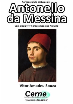 Cover Apresentando Pinturas De Antonello Da Messina Com Display Tft Programado No Arduino (eBook, PDF)