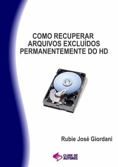 Cover Como Recuperar Arquivos Excluídos Permanentemente Do Hd (eBook, PDF)