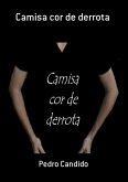 Camisa Cor De Derrota (eBook, PDF)