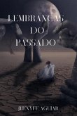 Lembranças Do Passado (eBook, PDF)