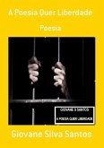 A Poesia Quer Liberdade (eBook, PDF)
