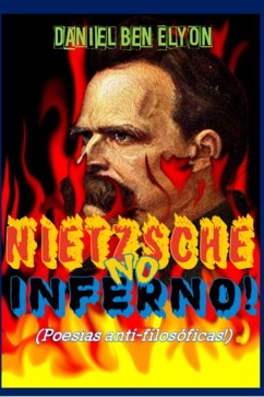 Nietzsche No Inferno! (eBook, PDF) - Ben Elyon, Daniel