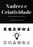 Xadrez E Criatividade (eBook, PDF)