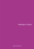 Ideologia E Cultura (eBook, PDF) Ideologia E Cultura (eBook, PDF)