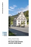 Die Cuort Ligia Grischa und der Graue Bund (eBook, ePUB) Die Cuort Ligia Grischa und der Graue Bund (eBook, ePUB)
