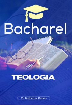 Cover Bacharel Em Teologia (eBook, PDF)