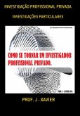 Investigação Profissional Privada (eBook, PDF)