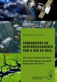 Fundamentos Do Geoprocessamento Com O Uso Do Qgis (eBook, PDF)