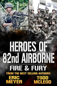 Cover Fire and Fury: Heroes of the 82nd Airborne Book 10 (eBook, ePUB)