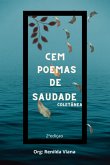 Cem Poemas De Saudade (eBook, PDF) Cem Poemas De Saudade (eBook, PDF)