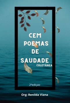 Cem Poemas De Saudade (eBook, PDF) - Autores, Vários