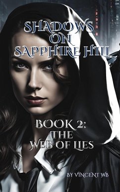 The Web of Lies (Shadows on Sapphire Hill, #2.5) (eBook, ePUB) - Wb, Vincent