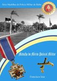 Série Medalhas Da Polícia Militar Da Bahia (eBook, PDF) Série Medalhas Da Polícia Militar Da Bahia (eBook, PDF)