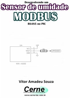Desenvolvendo Um Sensor De Umidade Modbus Rs485 No Pic (eBook, PDF) - Souza, Vitor Amadeu