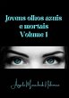 Jovens Olhos Azuis E Mortais (eBook,... - Bild 1