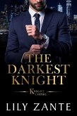 The Darkest Knight (Knight Empire, #0.5) (eBook, ePUB) The Darkest Knight (Knight Empire, #0.5) (eBook, ePUB)