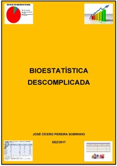 Bioestatística Descomplicada (eBook, PDF) - Sobrinho, José Cícero Pereira
