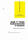 Direito Constitucional - Oab 1ª Fase: Gabaritando O Exame Com Foco Na Letra Da Lei (eBook, PDF)