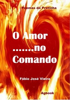 O Amor No Comando (eBook, PDF) - Vieira, Fábio José