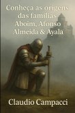 Conheça As Origens Das Famílias Aboim, Afonso, Almeida & Ayala (eBook, PDF)