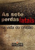 As Sete Perdas Fatais Na Vida Do Cristão (eBook, PDF)