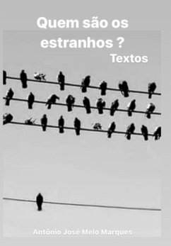 Quem São Os Estranhos? (eBook, PDF) - Marques, Antônio José Melo